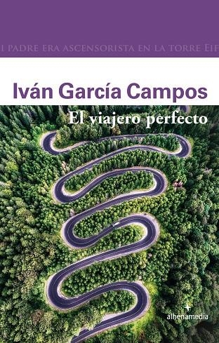 EL VIAJERO PERFECTO | 9788418086410 | GARCÍA CAMPOS, IVÁN