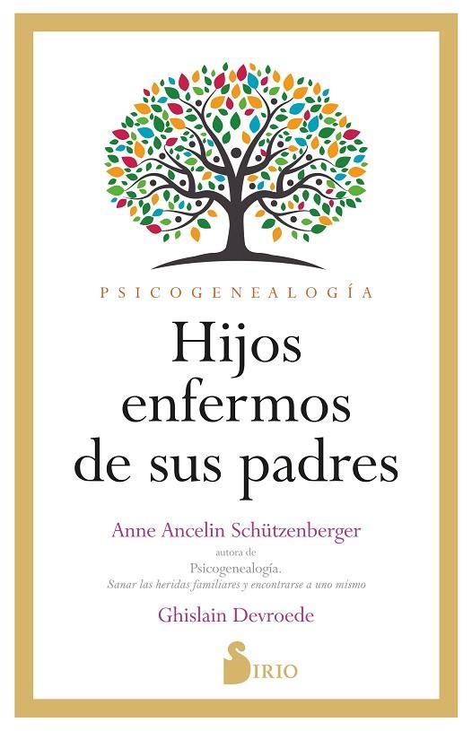 HIJOS ENFERMOS DE SUS PADRES | 9788419685407 | ANCELINE SCHÜTZENBERGER, ANNE/DEVROEDE, GHISLAIN