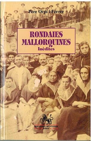 RONDAIES MALLORQUINES INÈDITES | 9788488946317 | ORPÍ, PERE