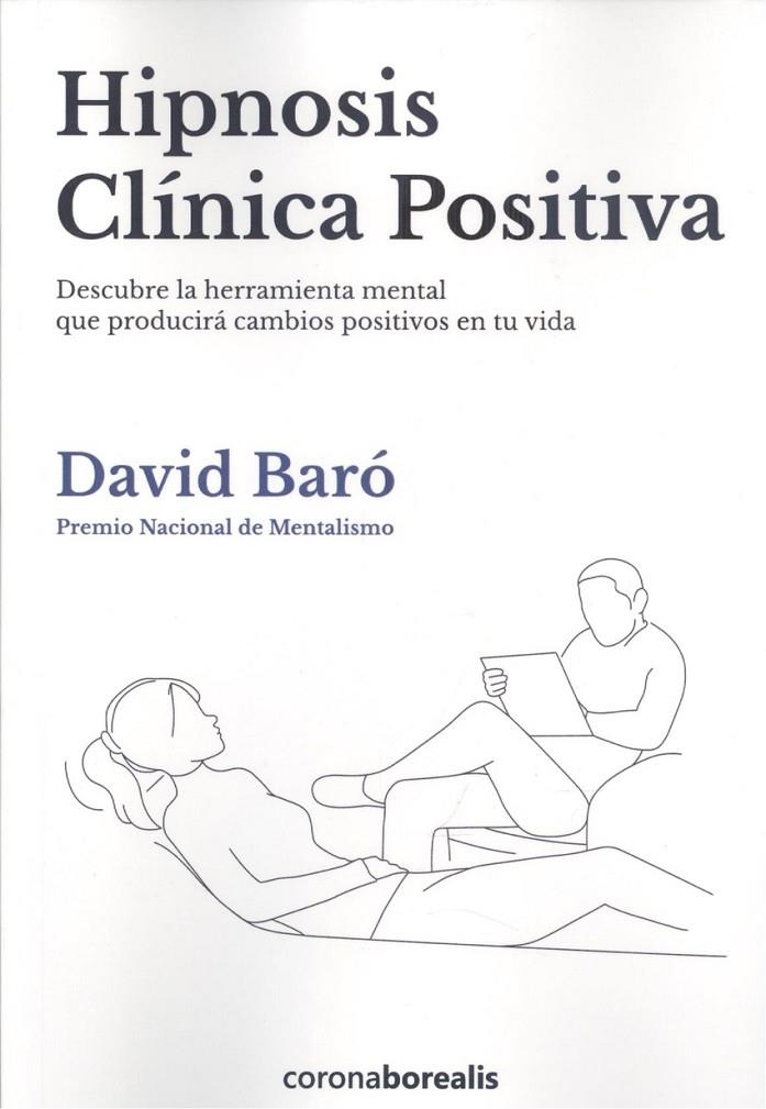 HIPNOSIS CLINICA POSITIVA | 9788412466034 | BARÓ SUÑÉ, DAVID