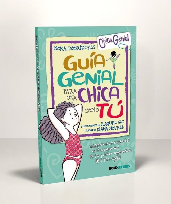 GUÍA GENIAL PARA UNA CHICA COMO TÚ (NUEVA EDICIÓN) | 9788418246272 | RODRÍGUEZ, NORA