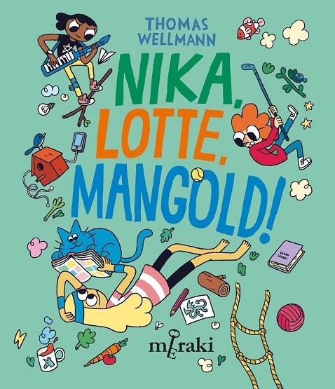 NIKA, LOTTE, MANGOLD! | 9788412691849 | WELLMANN, THOMAS