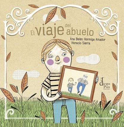 EL VIAJE DEL ABUELO | 9788412095982 | HORMIGA AMADOR, ANA BELÉN