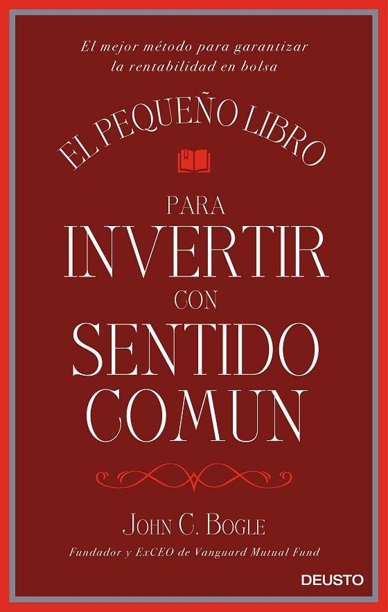 EL PEQUEÑO LIBRO PARA INVERTIR CON SENTIDO COMÚN | 9788423425402 | BOGLE, JOHN C.