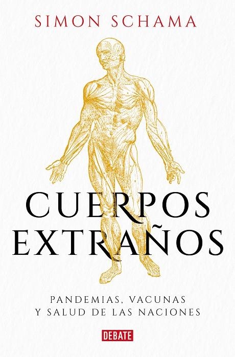 CUERPOS EXTRAÑOS | 9788499929576 | SCHAMA, SIMON