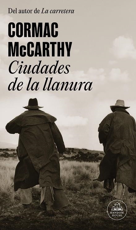 CIUDADES DE LA LLANURA (TRILOGÍA DE LA FRONTERA 3) | 9788439743620 | MCCARTHY, CORMAC