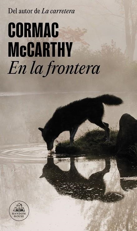 EN LA FRONTERA (TRILOGÍA DE LA FRONTERA 2) | 9788439743637 | MCCARTHY, CORMAC