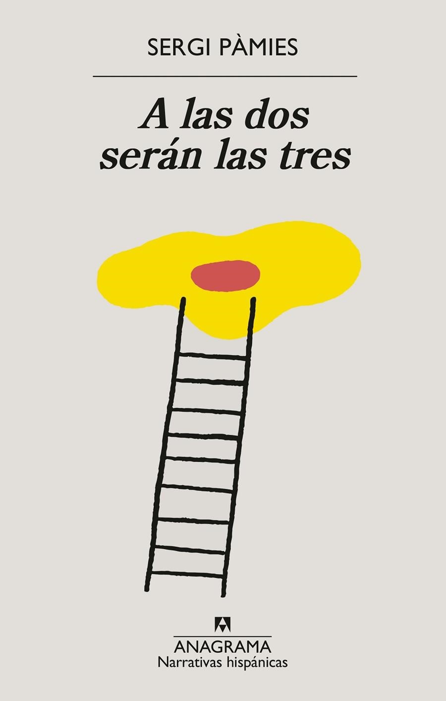 A LAS DOS SERÁN LAS TRES | 9788433922076 | PÀMIES, SERGI