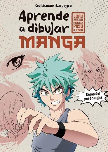 APRENDE A DIBUJAR MANGA | 9788408279372 | LAPEYRE, GUILLAUME