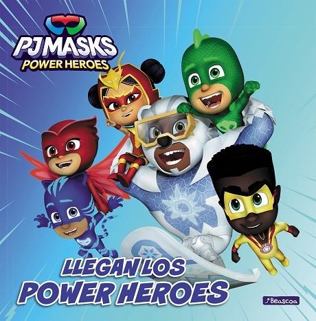 PJ MASKS. UN CUENTO - LLEGAN LOS POWER HEROES | 9788448867935 | HASBRO