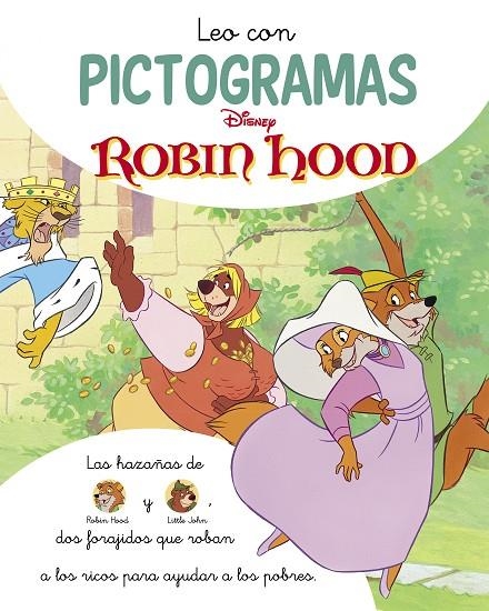 ROBIN HOOD. LEO CON PICTOGRAMAS (DISNEY. LECTOESCRITURA) | 9788419487100 | DISNEY