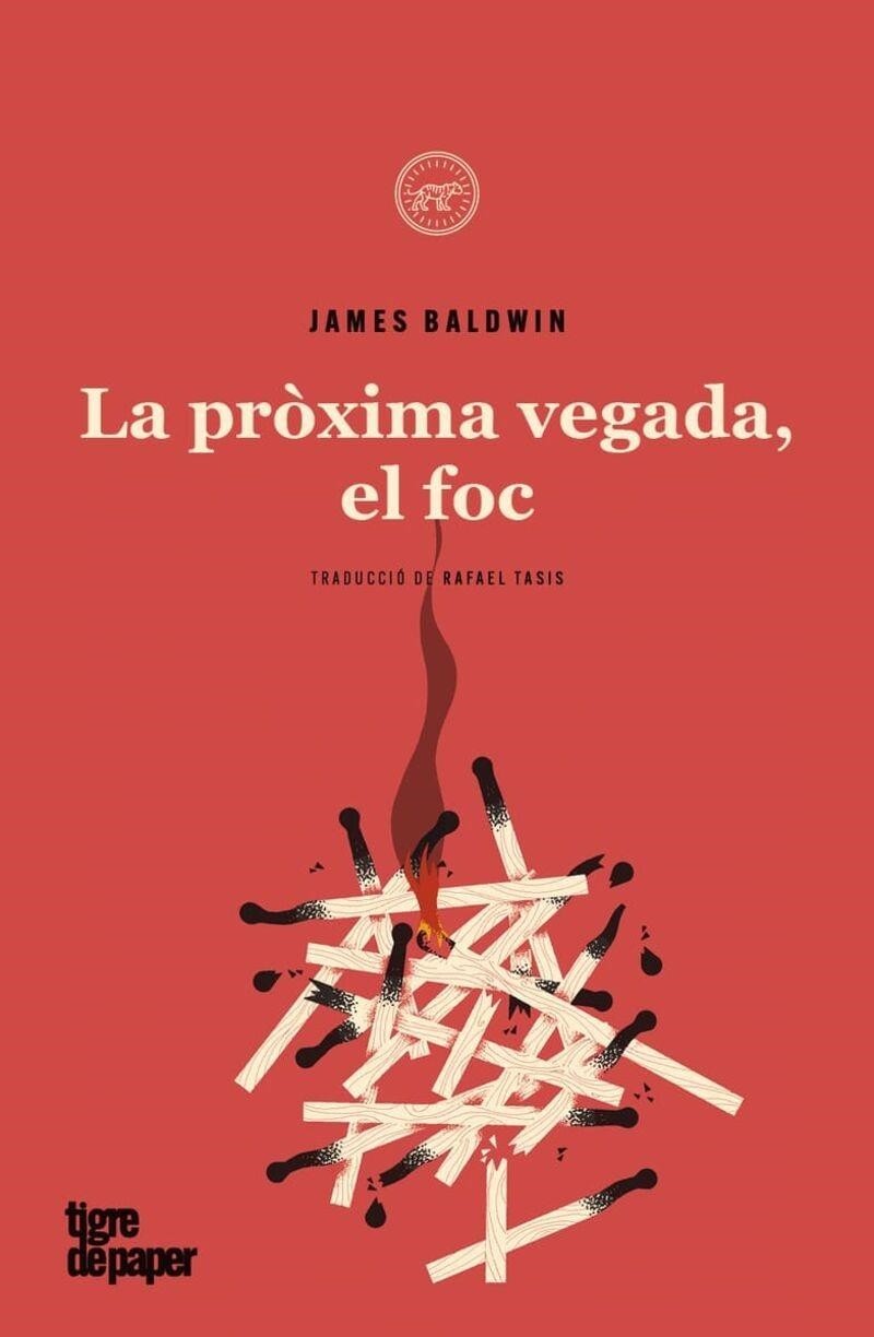 LA PRÒXIMA VEGADA, EL FOC | 9788418705717 | BALDWIN,JAMES