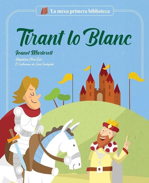 TIRANT LO BLANC | 9788413613727 | JORDI SOLÉ/MARTORELL, JOANOT