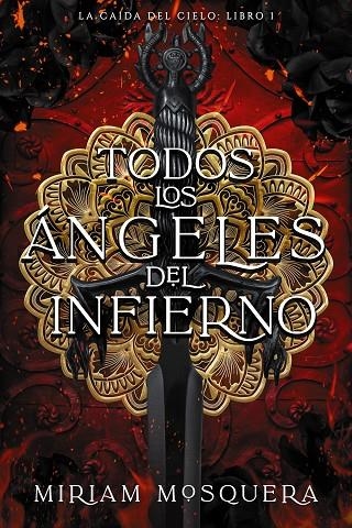 TODOS LOS ÁNGELES DEL INFIERNO | 9788419988102 | MOSQUERA, MIRIAM