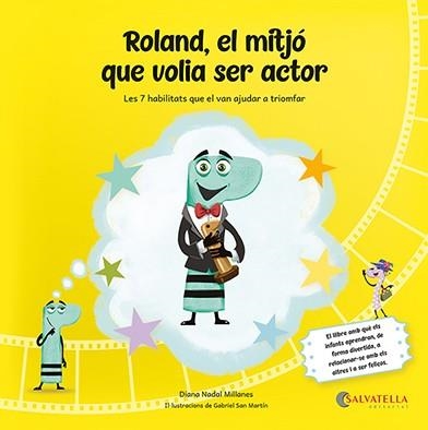 ROLAND,EL MITJÓ QUE VOLIA SER ACTOR | 9788419565563 | NADAL MILLANES, DIANA