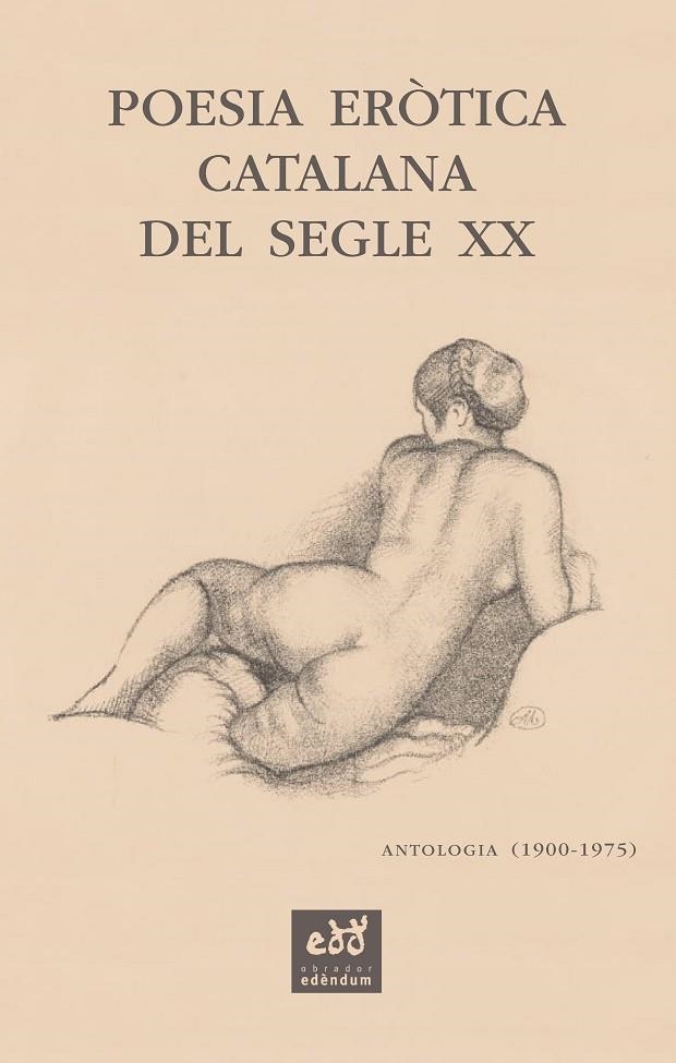 POESIA ERÒTICA CATALANA DEL SEGLE XX. ANTOLOGIA (1900-1975) | 9788412000771 | SALA VALLDAURA, JOSEP MARIA