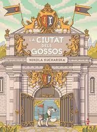 LA CIUTAT DELS GOSSOS | 9788466154109 | KUCHARSKA, NIKOLA