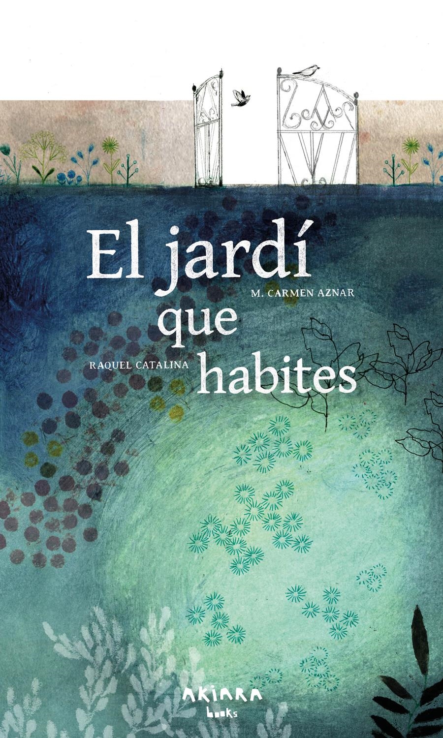 EL JARDÍ QUE HABITES | 9788418972461 | AZNAR, M. CARMEN