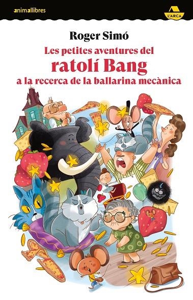 LES PETITES AVENTURES DEL RATOLÍ BANG A LA RECERCA DE LA BALLARINA MECÀNICA | 9788419659675 | ROGER SIMÓ