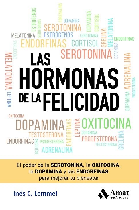 LAS HORMONAS DE LA FELICIDAD | 9788419870582 | C. LEMMEL, INÉS