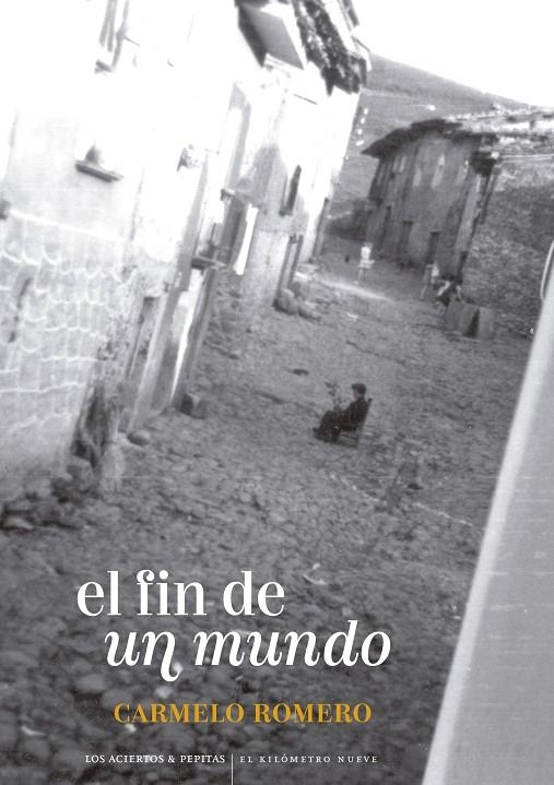 EL FIN DE UN MUNDO | 9788419689085 | ROMERO SALVADOR, CARMELO