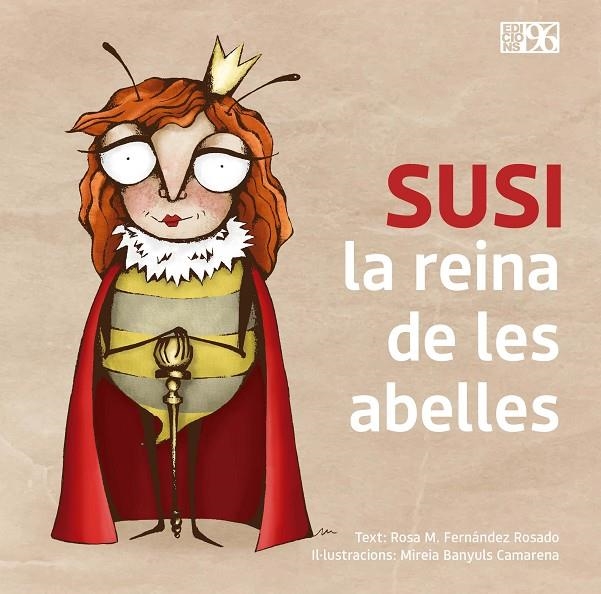 SUSI, LA REINA DE LES ABELLES | 9788417213916 | FERNÁNDEZ ROSADO, ROSA MARIA