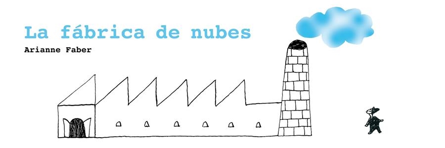 LA FÁBRICA DE NUBES | 9788493721169 | FABER, ARIANNE