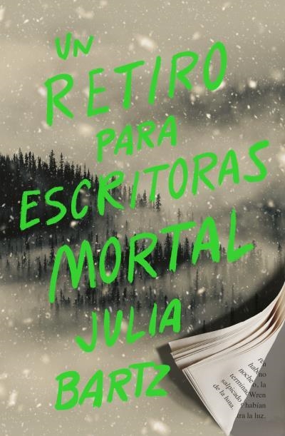 UN RETIRO PARA ESCRITORAS MORTAL | 9788419030740 | BARTZ, JULIA