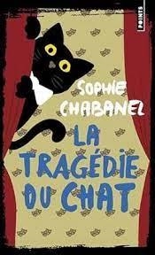 LA TRAGEDIE DU CHAT | 9782757898697 | CHABANEL, SOPHIE