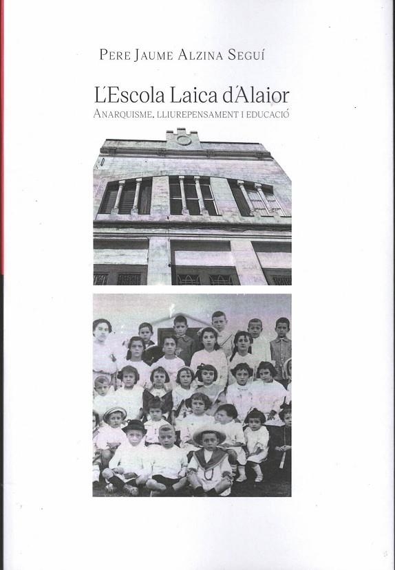 ESCOLA LAICA D'ALAIOR, L' | 9788418256844 | ALZINA SEGUI, PERE JAUME