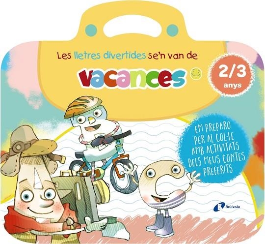 LES LLETRES DIVERTIDES SE'N VAN DE VACANCES. 2-3 ANYS | 9788413493985 | CARRIL MARTÍNEZ, ISABEL/RUBIO, EMMA