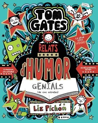 TOM GATES, 21. RELATS D'HUMOR GENIALS (DE CINC ESTRELLES) | 9788413493664 | PICHON, LIZ