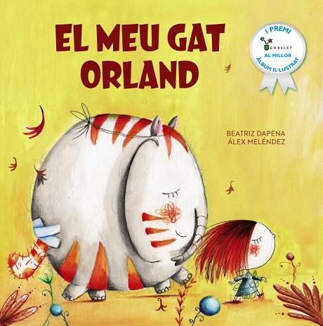 EL MEU GAT ORLAND | 9788413493855 | MELÉNDEZ, ÁLEX/DAPENA, BEATRIZ