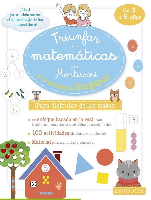 TRIUNFAR EN MATEMÁTICAS CON MONTESSORI Y LA PEDAGOGÍA SINGAPUR. DE 3 A 5 AÑOS | 9788419250063 | URVOY, DELPHINE