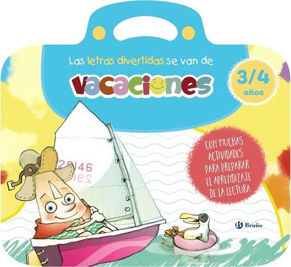 LAS LETRAS DIVERTIDAS SE VAN DE VACACIONES. 3-4 AÑOS | 9788469643143 | CARRIL MARTÍNEZ, ISABEL/RUBIO, EMMA