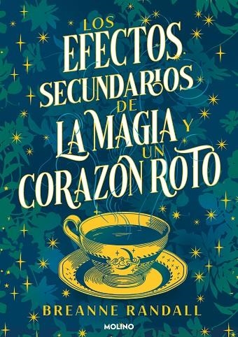 LOS EFECTOS SECUNDARIOS DE LA MAGIA Y UN CORAZÓN ROTO | 9788427240827 | RANDALL, BREANNE