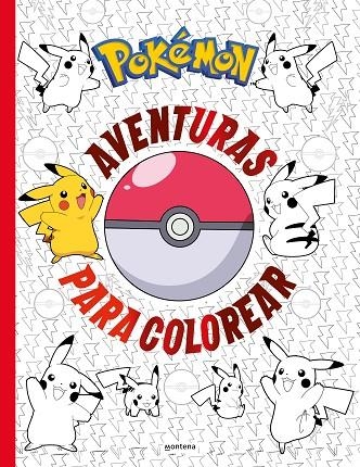 POKÉMON. ACTIVIDADES - AVENTURAS PARA COLOREAR | 9788419169303 | THE POKÉMON COMPANY