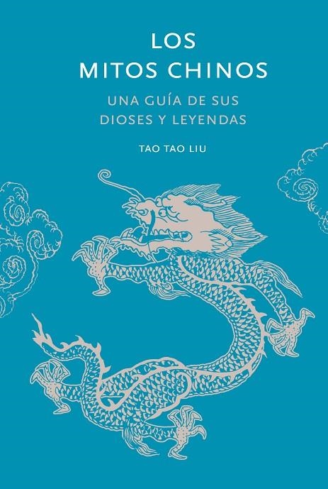 LOS MITOS CHINOS | 9788412712278 | TAU LIU, TAO