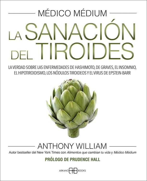 MÉDICO MÉDIUM. LA SANACIÓN DEL TIROIDES | 9788417851958 | WILLIAM, ANTHONY