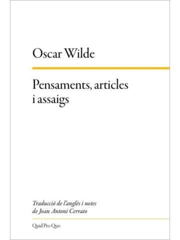 PENSAMENTS, ARTICLES I ASSAIGS | 9788417410421 | WILDE, OSCAR