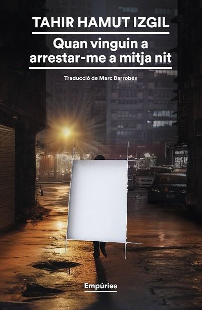 QUAN VINGUIN A ARRESTAR-ME A MITJA NIT | 9788419729354 | HAMUT IZGIL, TAHIR