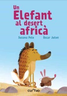 UN ELEFANT AL DESERT AFRICÀ | 9788482895635 | SUSANA PEIX