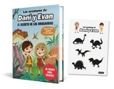 PACK DANI Y EVAN EL SECRETO DE LOS DINOSAURIOS | 8432715168362