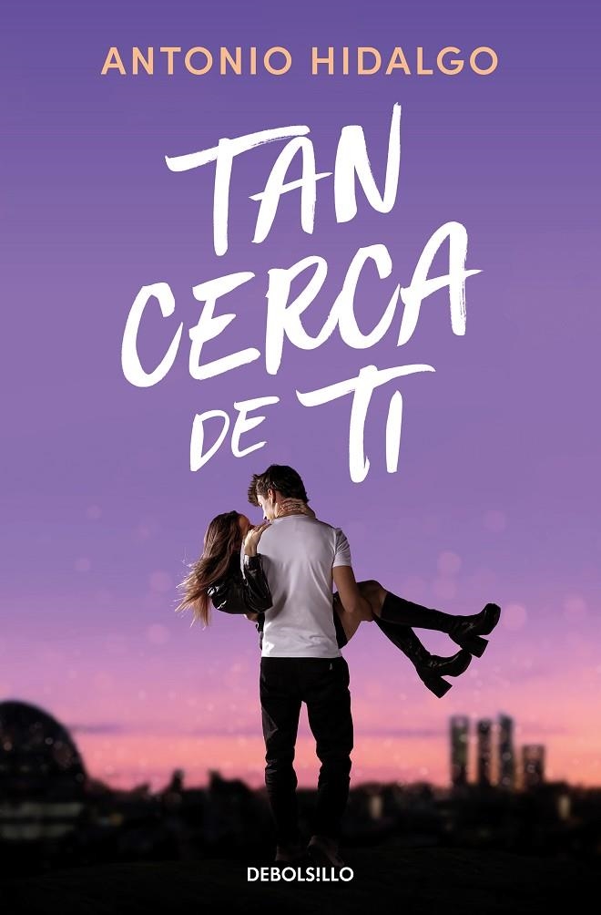 TAN CERCA DE TI (CERCA DE TI 1) | 9788466372183 | HIDALGO, ANTONIO