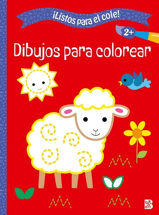 LISTOS PARA EL COLE - DIBUJOS PARA COLOREAR +2 | 9789403238739 | BALLON