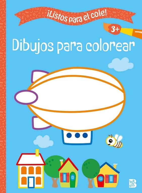 LISTOS PARA EL COLE - DIBUJOS PARA COLOREAR +3 | 9789403238746 | BALLON