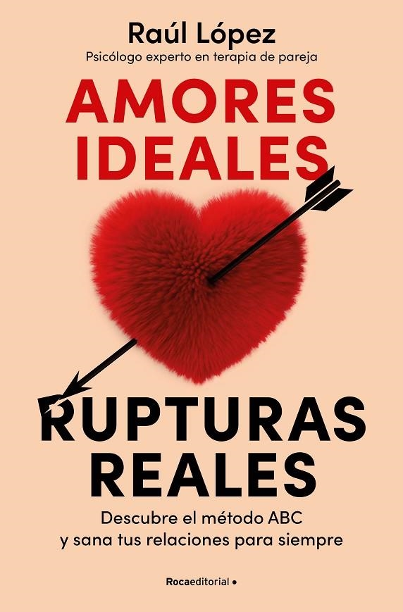 AMORES IDEALES, RUPTURAS REALES | 9788419965080 | LÓPEZ LASTRA, RAÚL