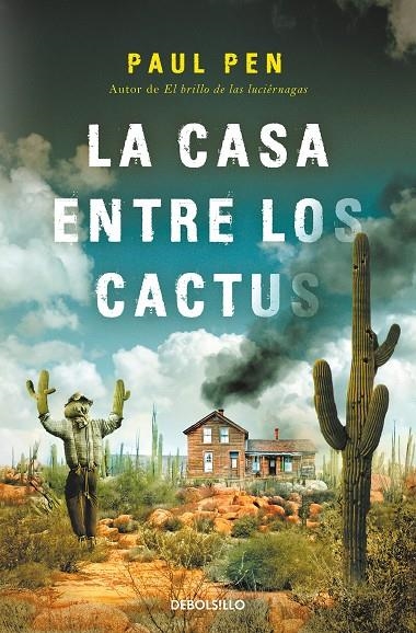 LA CASA ENTRE LOS CACTUS | 9788466377522 | PEN, PAUL