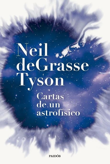 CARTAS DE UN ASTROFÍSICO | 9788449342554 | TYSON, NEIL DEGRASSE