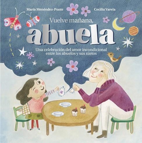 VUELVE MAÑANA, ABUELA | 9788419834607 | MENÉNDEZ-PONTE, MARÍA